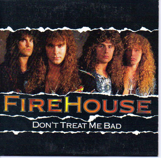 Firehouse (2) : Don't Treat Me Bad (CD, Single, Promo, Car)