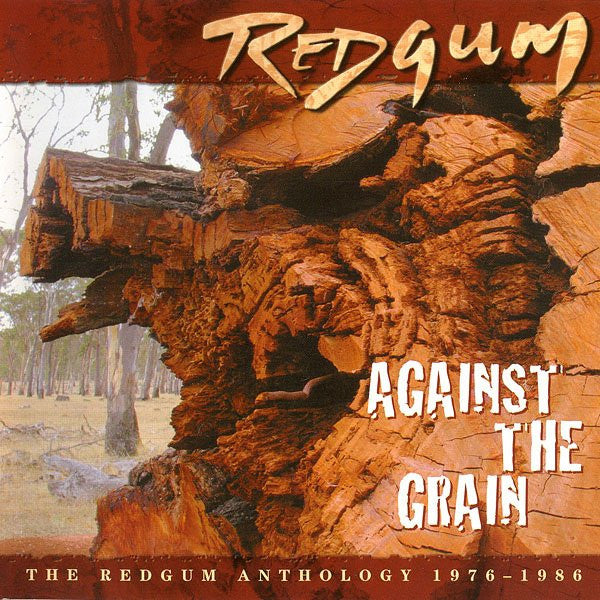 Redgum : Against The Grain (CD, Comp, RM)