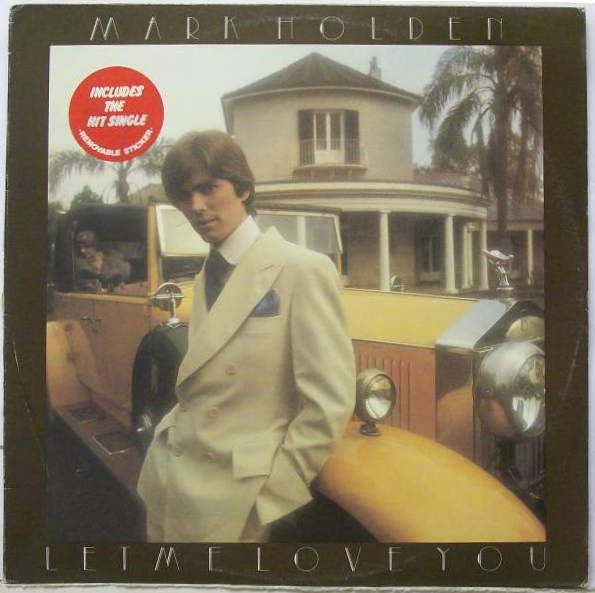Mark Holden : Let Me Love You (LP, Album)