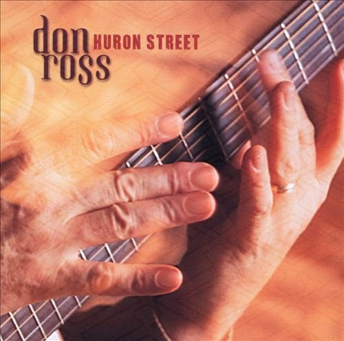 Don Ross (2) : Huron Street (CD, Album)