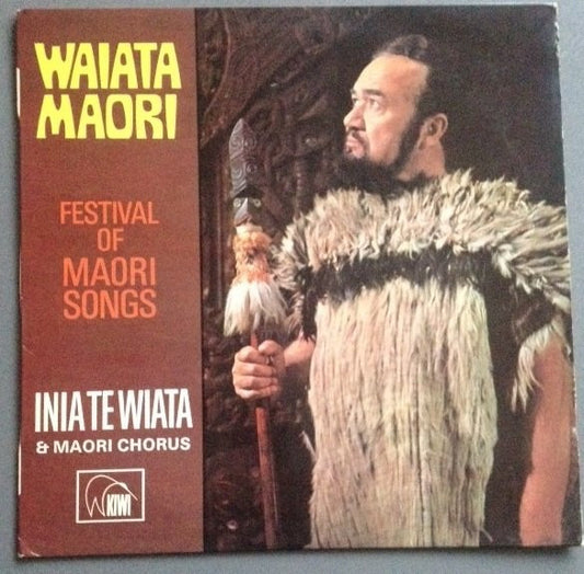 Inia Te Wiata And The Maori Chorus Of The New Zealand Opera Company : Inia Wiata's Festival Of Maori Song: Waiata Maori (LP)