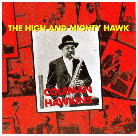 Coleman Hawkins : The High And Mighty Hawk (CD, Album, RE)