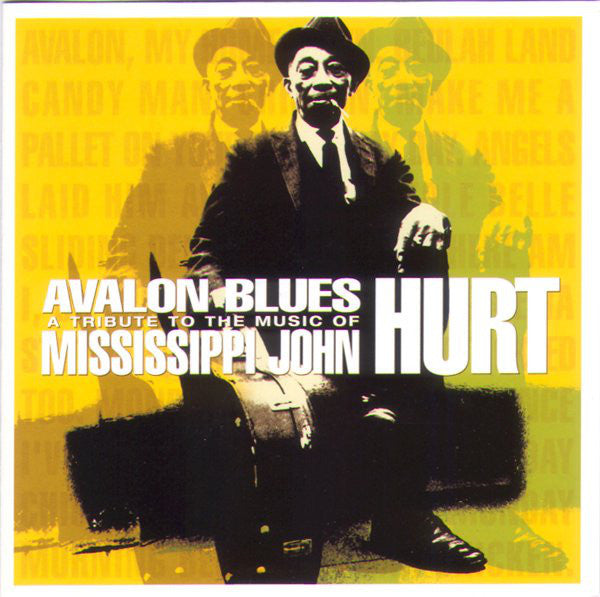 Various : Avalon Blues (A Tribute To The Music Of Mississippi John Hurt) (CD, Album)