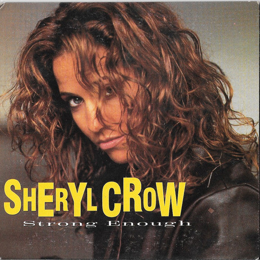 Sheryl Crow : Strong Enough (CD, Single, Car)