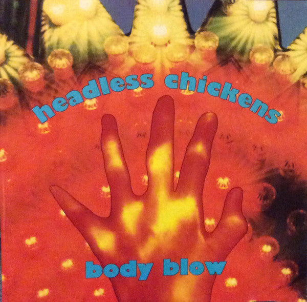 Headless Chickens : Body Blow (CD, Album + CD, Comp, Bon)