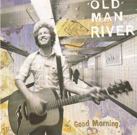 Old Man River : Good Morning (CD, Album)
