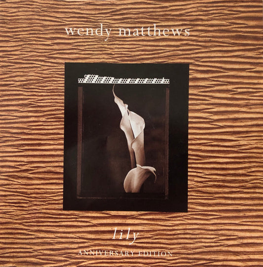 Wendy Matthews : Lily (Anniversary Edition) (CD, Album, RE + CD, EP)