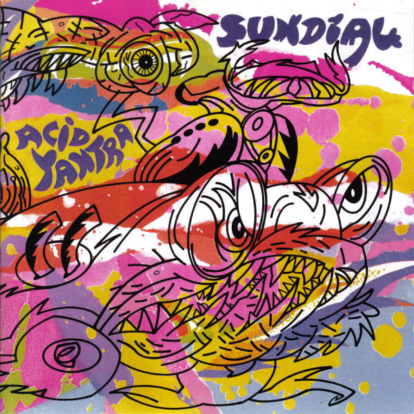Sundial* : Acid Yantra (CD, Album)