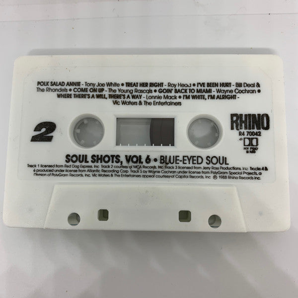 Various : Soul Shots Volume 6: "I'm White, I'm Alright" - Blue-Eyed Soul (Cass, Comp)
