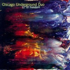 Chicago Underground Duo : 12° Of Freedom (CD)