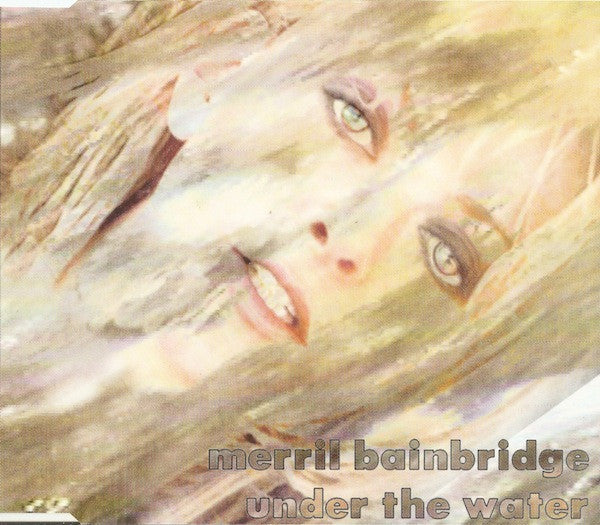 Merril Bainbridge : Under The Water (CD, Single)