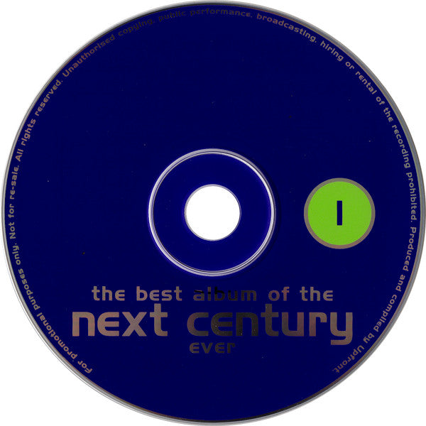 Various : The Best Album Of The Next Century Ever (1) (CD, Comp, Promo)