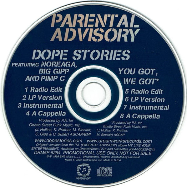 Parental Advisory : Dope Stories / You Got We Got (CD, Maxi, Promo)