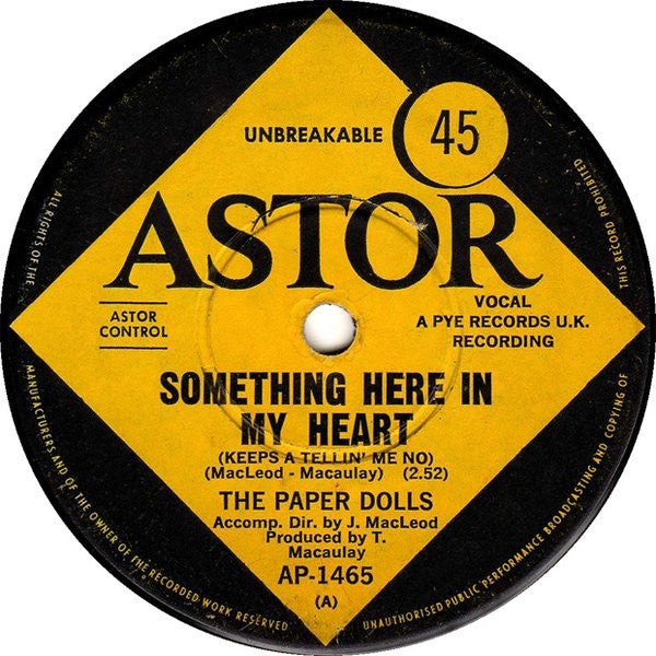 The Paper Dolls* : Something Here In My Heart (Keeps A Tellin' Me No)  (7", Single)