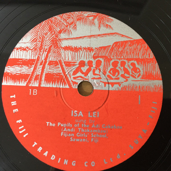 The Adi Cakobau Girls' Choir : Vaka Malolo / Isa Lei (Shellac, 10")
