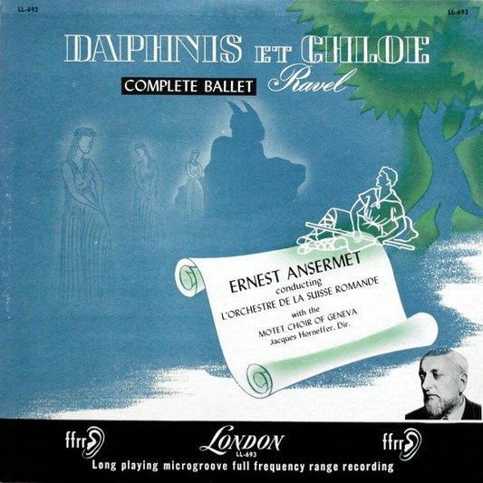 Ravel*, Ernest Ansermet Conducting L'Orchestre De La Suisse Romande With Motet Choir Of Geneva , Dir. Jacques Horneffer : Daphnis Et Chloé Complete Ballet (LP, Mono)
