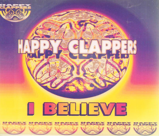 Happy Clappers : I Believe (CD, Single, RE)