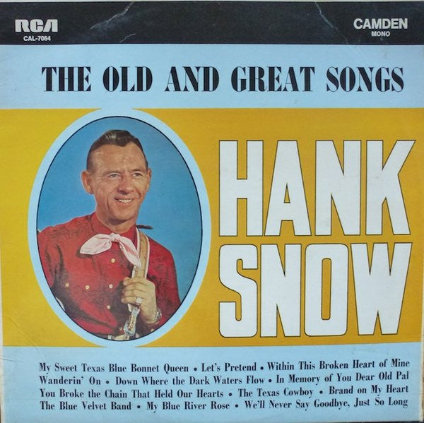 Hank Snow : The Old And Great Songs (LP, Album, Comp, Mono, RE, Blu)