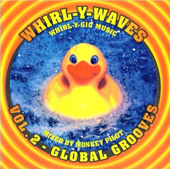 Monkey Pilot : Whirl-Y-Waves Vol.2 - Global Grooves (2xCD, Mixed)