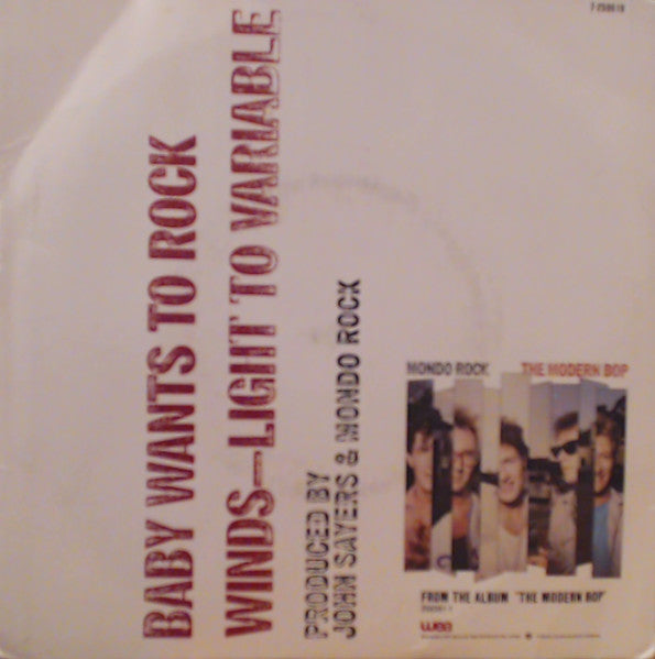 Mondo Rock : Baby Wants To Rock (7", Single)