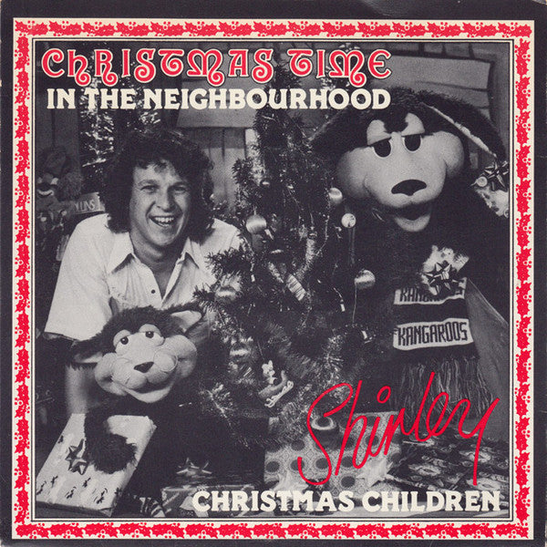 Shirley* : Christmas Time In The Neighbourhood/Christmas Children (7", Single, Pic)