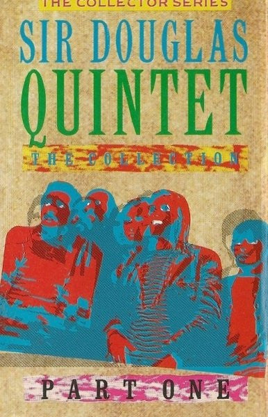 Sir Douglas Quintet : The Collection Part One (Cass, Comp)
