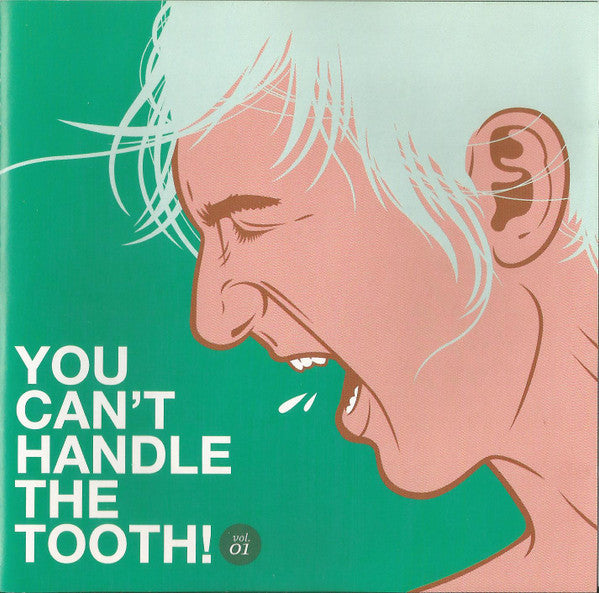 Various : You Can't Handle The Tooth! Vol. 1 (CD, Comp)