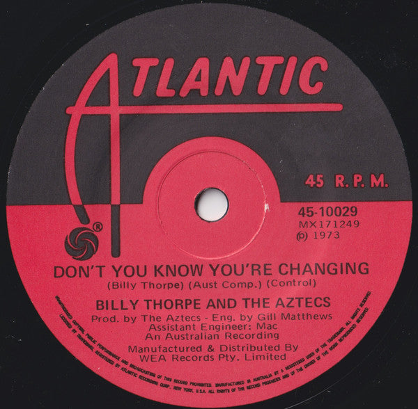 Billy Thorpe And The Aztecs : Don't You Know You're Changing (7")
