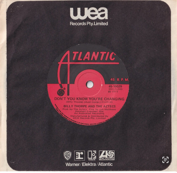 Billy Thorpe And The Aztecs : Don't You Know You're Changing (7")