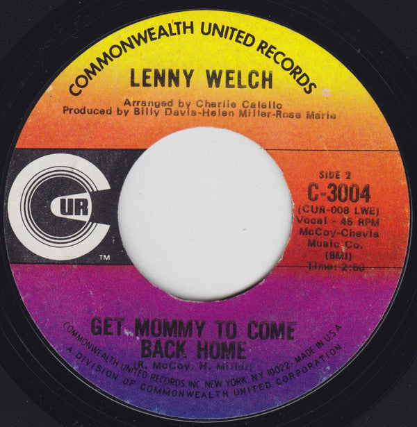 Lenny Welch : Breaking Up Is Hard To Do / Get Mommy To Come Back Home (7", Single, Ter)
