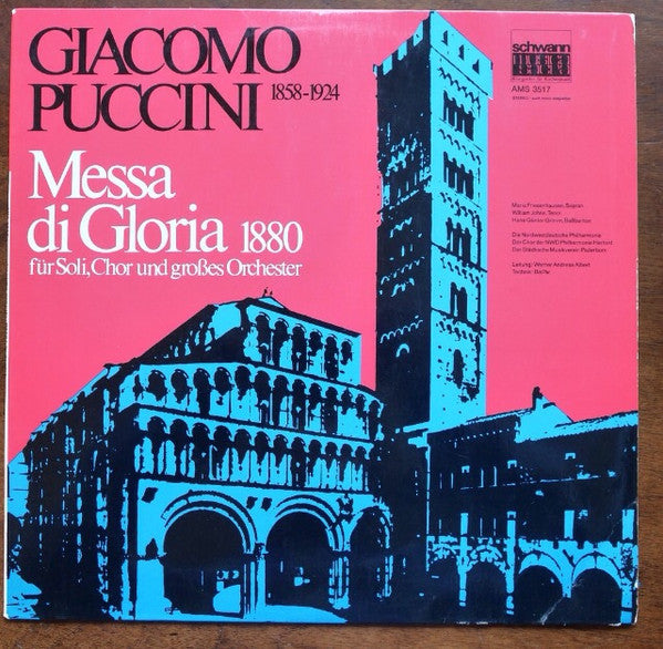 Giacomo Puccini, Maria Friesenhausen, William Johns, Hans Günther Grimm, Die Nordwestdeutsche Philharmonie*, Der Chor Der NWD Philharmonie Herford*, Der Städtische Musikverein Paderborn, Werner Andreas Albert : Messa Di Gloria 1980 (Für Soli, Chor Und Großes Orchester) (LP)