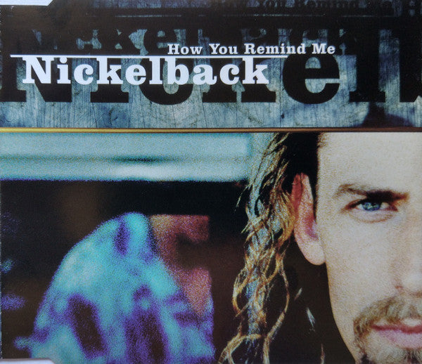 Nickelback : How You Remind Me (CD, Single)