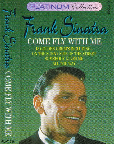 Frank Sinatra : Come Fly With Me (Cass, Comp)