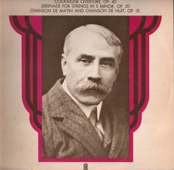 Sir Edward Elgar : Pomp And Circumstance Marches, Op. 39 Nos. 1 And 4 / Cockaigne Overture, Op. 40 / Serenade For Strings In E Minor, Op. 20 / Chanson De Matin Et Chanson De Nuit, Op. 15 (LP, Album, Club)