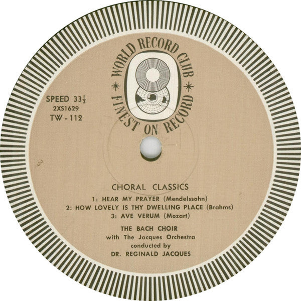 Elsie Morison With The Bach Choir And The Jacques Orchestra . Conducted By Reginald Jacques With Osborne Peasgood : Choral Classics (LP, Album, Mono, Club)