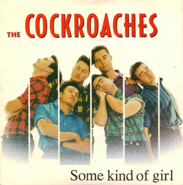 The Cockroaches : Some Kind Of Girl (7", Single)