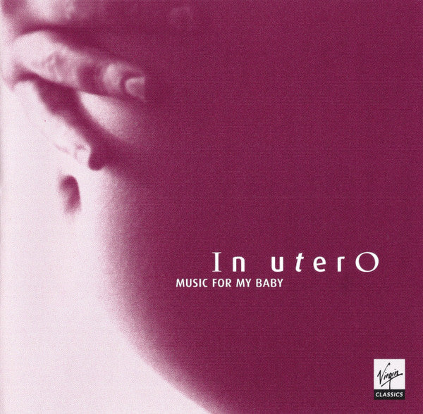 Various : In Utero: Music For My Baby (CD, Comp)