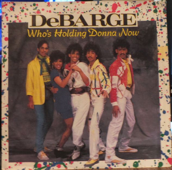 DeBarge : Who's Holding Donna Now (7", Single)