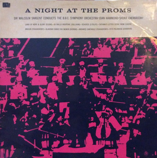 Sir Malcolm Sargent Conducts BBC Symphony Orchestra  ∙  Joan Hammond  ∙  Shura Cherkassky : A Night At The Proms (LP, Album, Mono, Club)