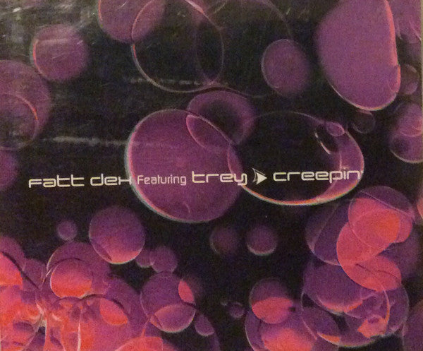 Fatt Dex Featuring Trey : Creepin' (CD, Single)
