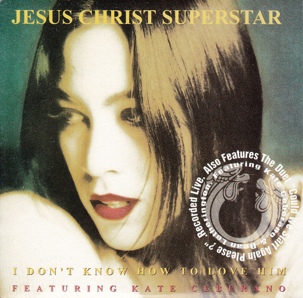 Kate Ceberano : I Don't Know How To Love Him (CD, Single)