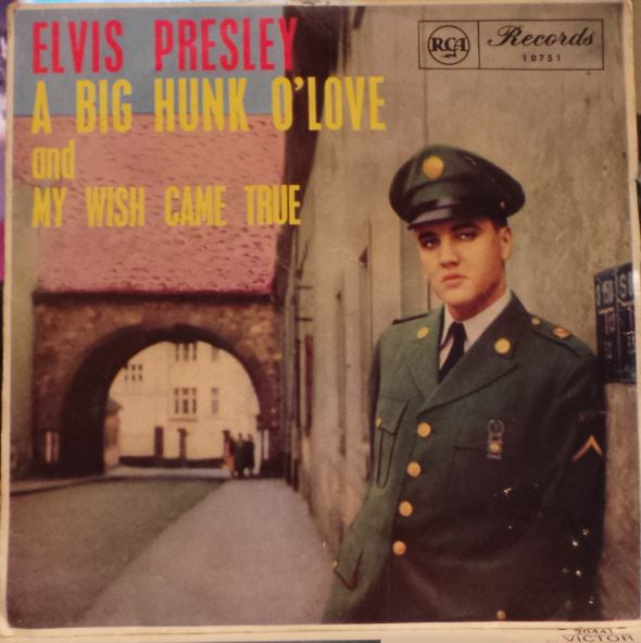 Elvis Presley With The Jordanaires : A Big Hunk O' Love (7", Single, Tri)