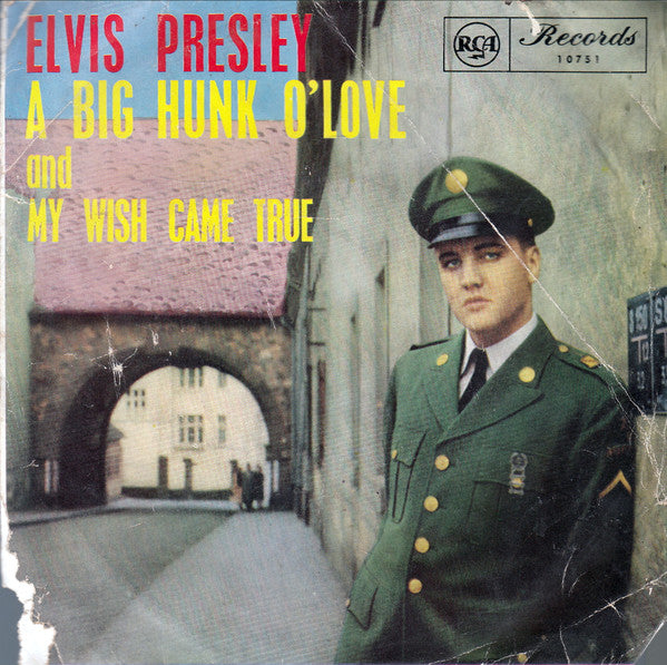 Elvis Presley With The Jordanaires : A Big Hunk O' Love (7", Single, Tri)