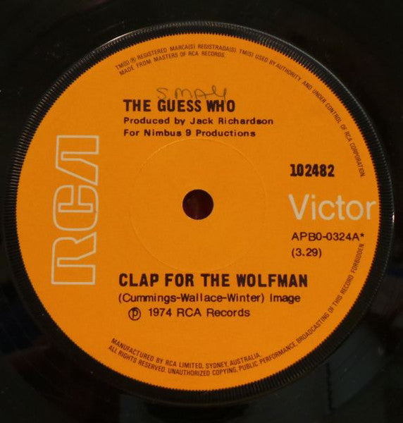 The Guess Who : Clap For The Wolfman (7", Single)