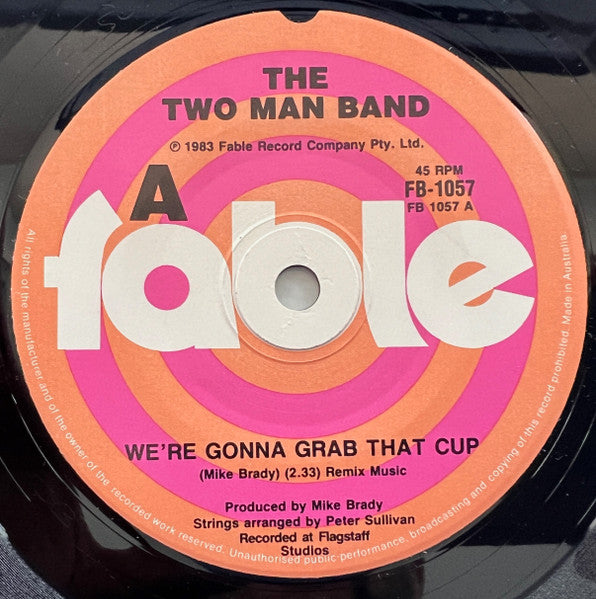 The Two-Man Band : We're Gonna Grab That Cup (7", Single)