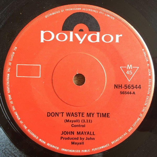 John Mayall : Don't Waste My Time (7", Single)