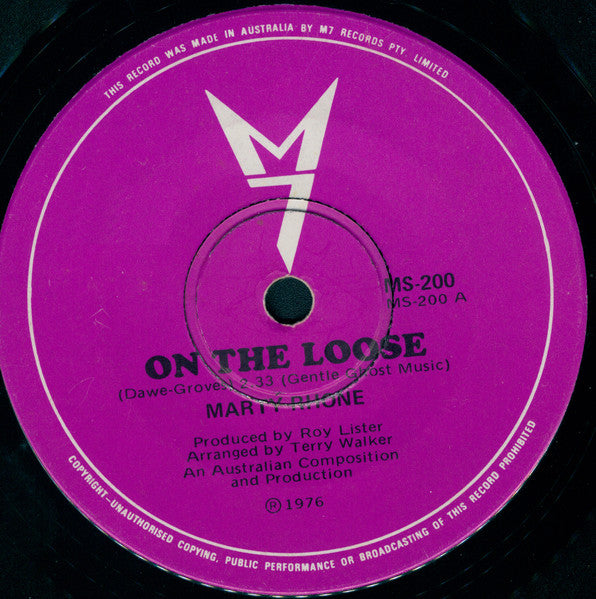 Marty Rhone : On The Loose (7", Single)