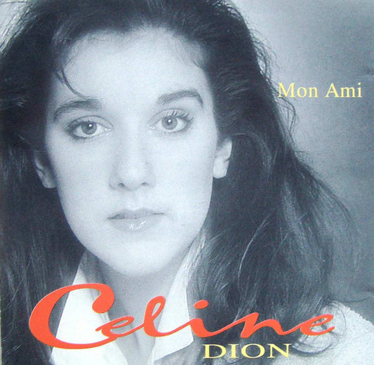 Céline Dion : Mon Ami (CD, Comp, RE)