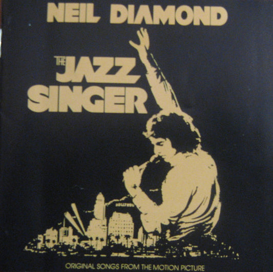 Neil Diamond : The Jazz Singer (Original Songs From The Motion Picture) (CD, Album, RE)
