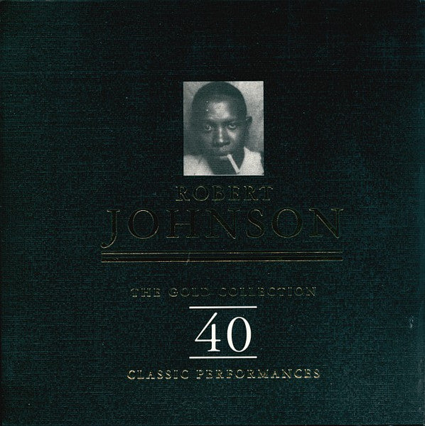 Robert Johnson : The Gold Collection: 40 Classic Performances (2xCD, Comp)